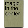 Magic in the Center door Ian McCoy