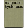 Magnetic Hysteresis door Edward Della Torre