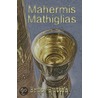 Mahermis Mathiglias by Hutton Bruce