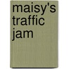 Maisy's Traffic Jam door Lucy Cousins