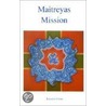 Maitreyas Mission 1 by Benjamin Creme