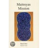 Maitreyas Mission 3 door Benjamin Creme
