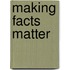 Making Facts Matter