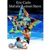 Mal mir einen Stern door Eric Carle