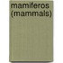 Mamiferos (Mammals)