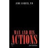 Man And His Actions door P.D. Jude Jacques