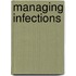 Managing Infections