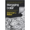 Managing The Dollar by Sj Maisel