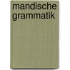 Mandische Grammatik door Theodor Nöldeke