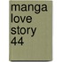 Manga Love Story 44