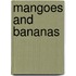 Mangoes And Bananas