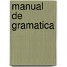 Manual De Gramatica door Zulma Igunia