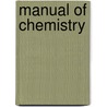 Manual of Chemistry door John Johnston