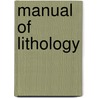 Manual of Lithology door Anonymous Anonymous