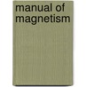 Manual of Magnetism by Daniel Davis