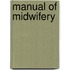 Manual of Midwifery