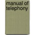 Manual of Telephony