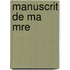 Manuscrit de Ma Mre