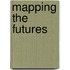 Mapping The Futures