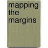 Mapping The Margins by Nancy Christie