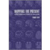 Mapping The Present door Stuart Elden