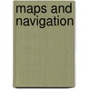 Maps and Navigation by Tim Cooke