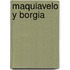 Maquiavelo y Borgia