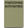 Maricones Eminentes door Jaime Manrique