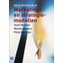 Een praktische kijk op Marketing- en strategiemodellen