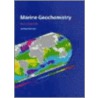 Marine Geochemistry door Tim Jickells