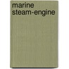 Marine Steam-Engine door Thomas Main