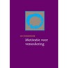 Motivatie voor verandering