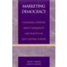 Marketing Democracy door James R. Kluegel