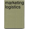 Marketing Logistics door Prof Martin Christopher