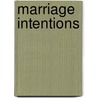 Marriage Intentions door . Anonymous