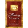 Marriage Minerals I door David Kelley