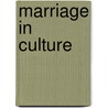 Marriage in Culture door Janice E. Stockard