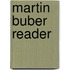 Martin Buber Reader