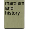 Marxism And History by Chris Harman