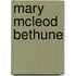 Mary Mcleod Bethune