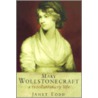Mary Wollstonecraft door Professor Janet Todd