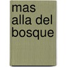 Mas Alla del Bosque door Paul Stewart