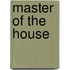 Master Of The House