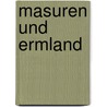 Masuren und Ermland door Bernhard Pollmann