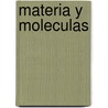 Materia y Moleculas door Pietro Prini