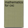Mathematics For Cxc door Errol Furlonge