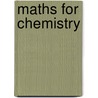 Maths For Chemistry door Paul Monk