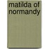 Matilda Of Normandy
