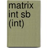 Matrix Int Sb (int) door Kathy Gude