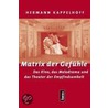 Matrix der Gefühle by Hermann Kappelhoff
